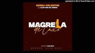 Magrela de Luxo Dariu Valentim feat Cleyton da drena
