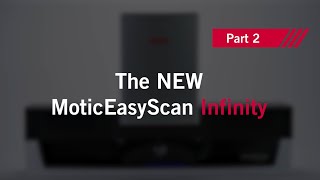MoticEasyScan NEW Infinity Digital Pathology Scanner Pt. 2