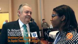 Worldview Clash: Traditional So. Baptist Theology vs. Calvinism (Dr. Richard Land)