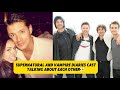 Supernatural And Vampire Diaries Cast Talking About Each Other👀