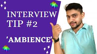 'AMBIENCE' - Top Interview Tip #2 screenshot 3