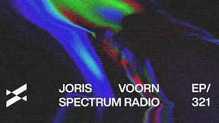 Spectrum Radio 321 by Joris Voorn | Esoteric Circle Guest Mix