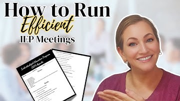 How to Prepare For and Run Efficient IEP Meetings| Tips for New Special Education Teachers