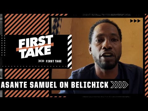 Asante Samuel explains why he called Bill Belichick &rsquo;just another coach&rsquo; without Brady | First Take