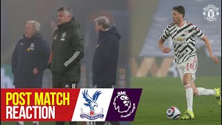 Solskjaer \& Matic react to Selhurst Park draw | Crystal Palace 0-0 Manchester United