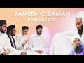 Part 1  zamin o zaman in the presence of shaykh saqib iqbal  imitation of tune by owais raza qadri