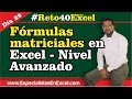 Día 29 - Fórmulas Matriciales en Excel - Nivel Avanzado #Reto40Excel 2016