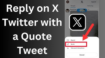 How to Reply on X Twitter with a Quote Tweet