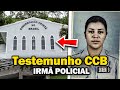 Testemunho CCB - IRMÃ POLICIAL 😭 (testemunho evangélico,ex bruxo, forte, ex traficante, emocionante)