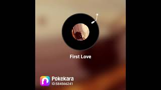#Pokekara で『#First Love /#宇多田ヒカル』を #歌ってみた よ！聴いてみてね！ #cover