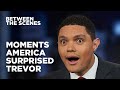 Eight Times America Surprised Trevor - Between the Scenes | The Daily Show