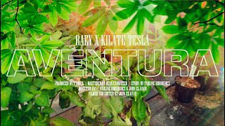 Raey x Kilate Tesla - Aventura [ Prod. by T-Drick ] (Video Oficial)