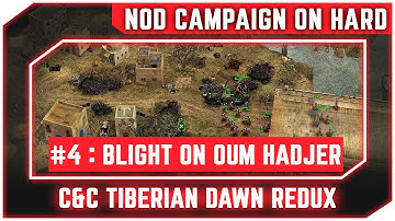 Command & Conquer Tiberian Dawn Redux - Nod Mission 4 - Blight On Oum Hadjer (Upper Route) [1080p]