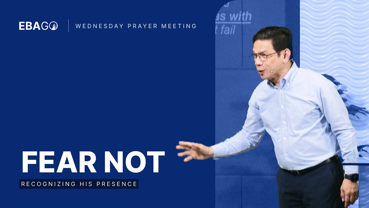 Fear Not (Recognizing His Presence)