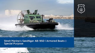 Streit Marines Sandtiger AB-950 l Armored Boats | Special Purpose