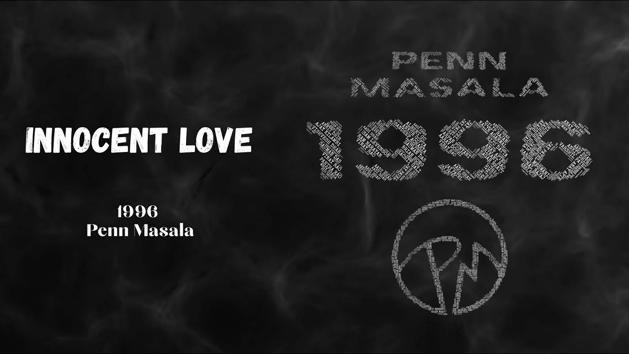 Innocent Love - Penn Masala Acapella Original