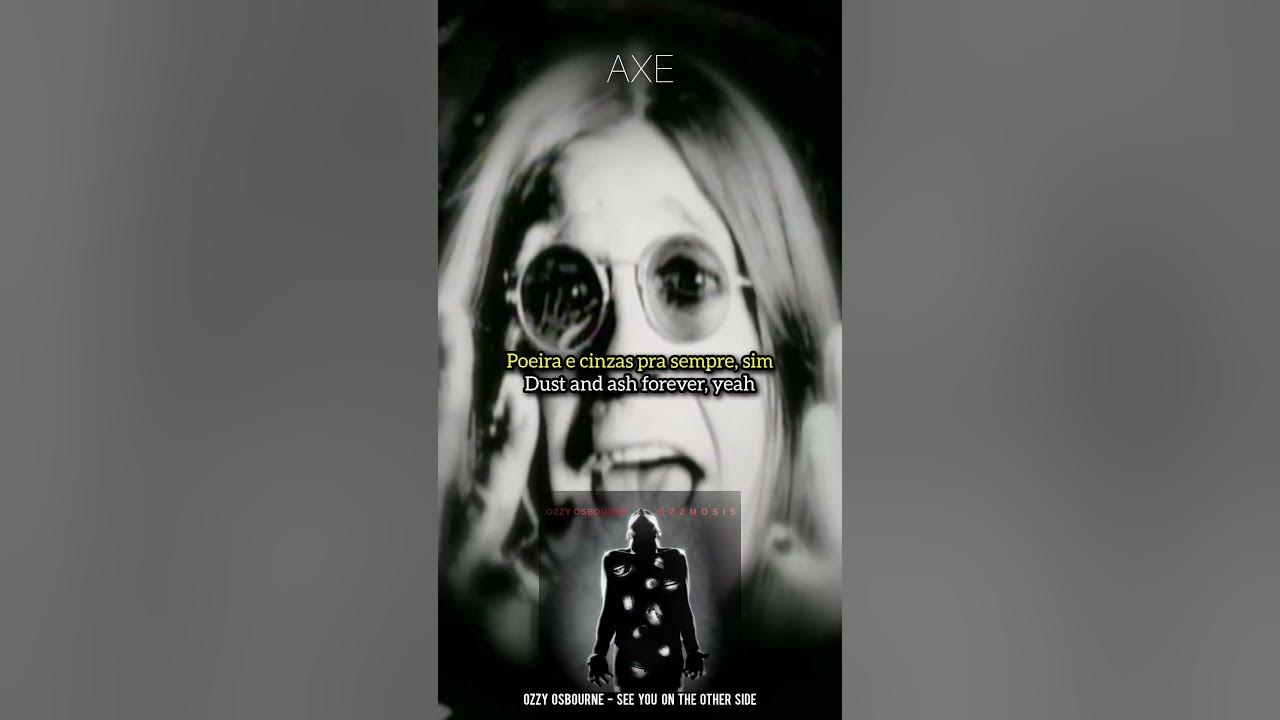 OZZY OSBOURNE - See You On The Other Side(Legendado/Lyrics) OZZY OSBOURNE - See You On The Other Side(Legendado/Lyrics)