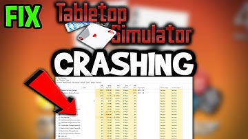 Tabletop Simulator – How to Fix Crashing, Lagging, Freezing – Complete Tutorial