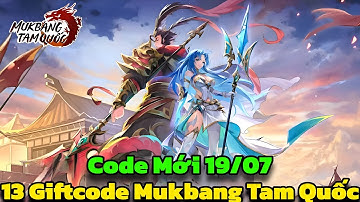 Mukbang Tam Quốc - 13 Giftcode Mukbang Tam Quốc & Code Mới 19/07 Cho Newbie - Mukbang Tam Quốc Code