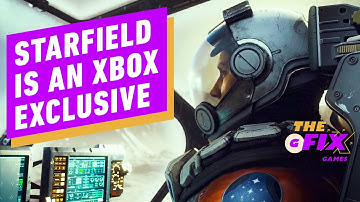 Starfield is an Xbox Exclusive, Coming in 2022 - IGN Daily Fix