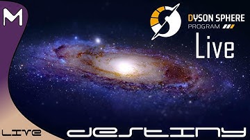 Dyson Sphere Program: Destiny! - Blue And Red Science! (Live #2)