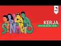 Senario - Kerja ๐ถ Official Music Video | Watch Now!