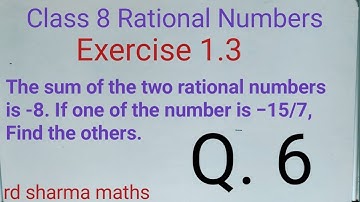 class 8 ex. 1.3 q6 rational numbers | rd sharma maths