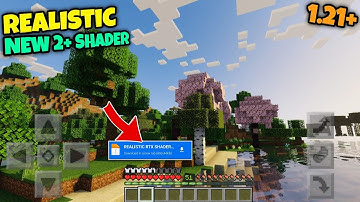 New 2+ Shader For Minecraft PE 1.21+ | Top Shader For MCPE Low End Device 1.21+ | NO LAG 3GB