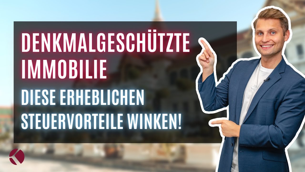Erhebliche STEUERVORTEILE bei DENKMALGESCHÜTZTEN IMMOBILIEN!