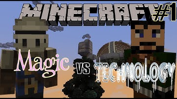 Minecraft - Magic vs Technology #1 - The Magic Base
