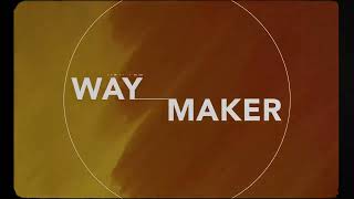 Way Maker Lyric Video   Leeland  Official