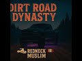 Dirt Road Dynasty