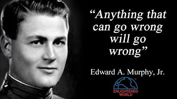 “Murphy’s Law Demystified: Why Anything That Can Go Wrong, Will Go Wrong”