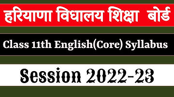 HBSE Class 11th English (Core) Syllabus 2022-23 Session | Haryana Board New Syllabus Session 2022-23