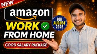 Amazon Work From Home Job Hiring Started for August 2026🔥 | Latest Remote Jobs 2026