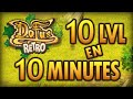 BIEN DÉBUTER SUR DOFUS RETRO LVL 11 EN 10 MINUTES