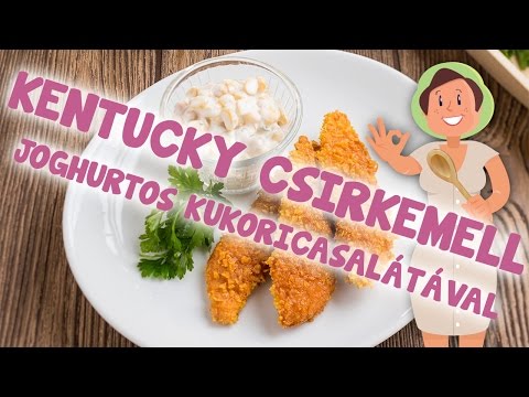 Kentucky csirkemell joghurtos kukoricasalátával