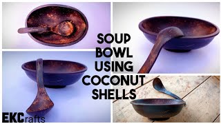 how to make soup bowl using coconut shells | coconutshell crafts | soup bowl | easy diy | EKCrafts