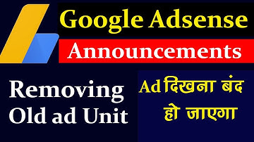 Google Adsense Announcements - Removing old ad unit experiments [ Hindi Video 2019]
