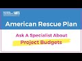 NEA American Rescue Plan Grants: Ask A Specialist About Project Budgets (subtítulos en español)