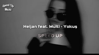 Heijan feat. Multi - Yokuş (Speed Up) Resimi