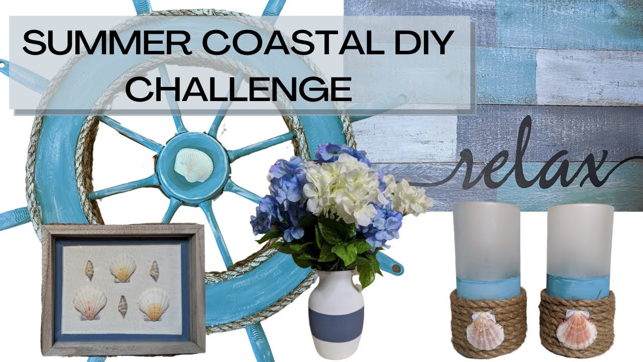 SUMMER COASTAL DIY CHALLENGE DOLLAR TREE DIY COASTAL DECOR YouTube