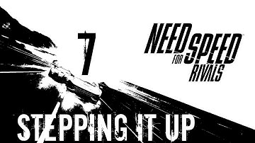 Need for Speed: Rivals Walkthrough - (Racer) Walkthrough Part 7 - Chapter 2: The Beast Has Awoken - Stepping It Up