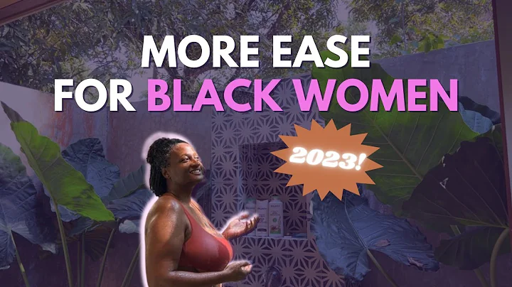 More Ease for Black Women 2023