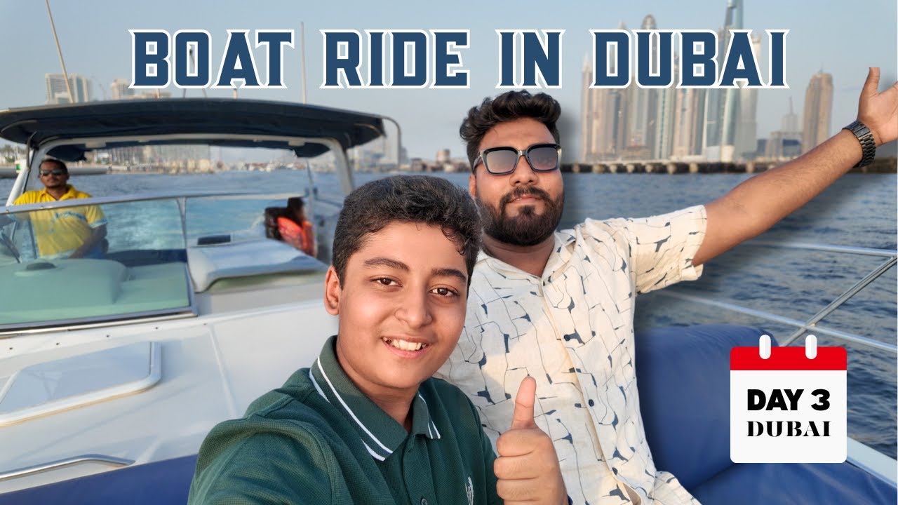 My best experience in Dubai | Boat ride in the Sea | Visit to Burj Khalifa | Biggest mosque of UAE |