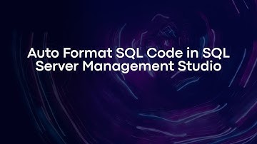 Auto Format SQL Code in SQL Server Management Studio