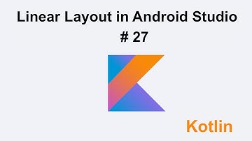 Linear Layout with Example Tutorial 27  - Urdu/Hindi | Muhammad Waqas