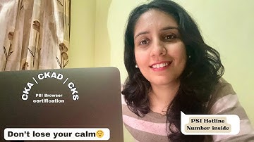 How to troubleshoot PSI Browser issues during #kubernetes certification in 2025 DETAILED TUTORIAL