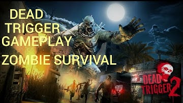 Dead Trigger Zombie Fight 🔥 Extreme Survival Battle | Android Gameplay