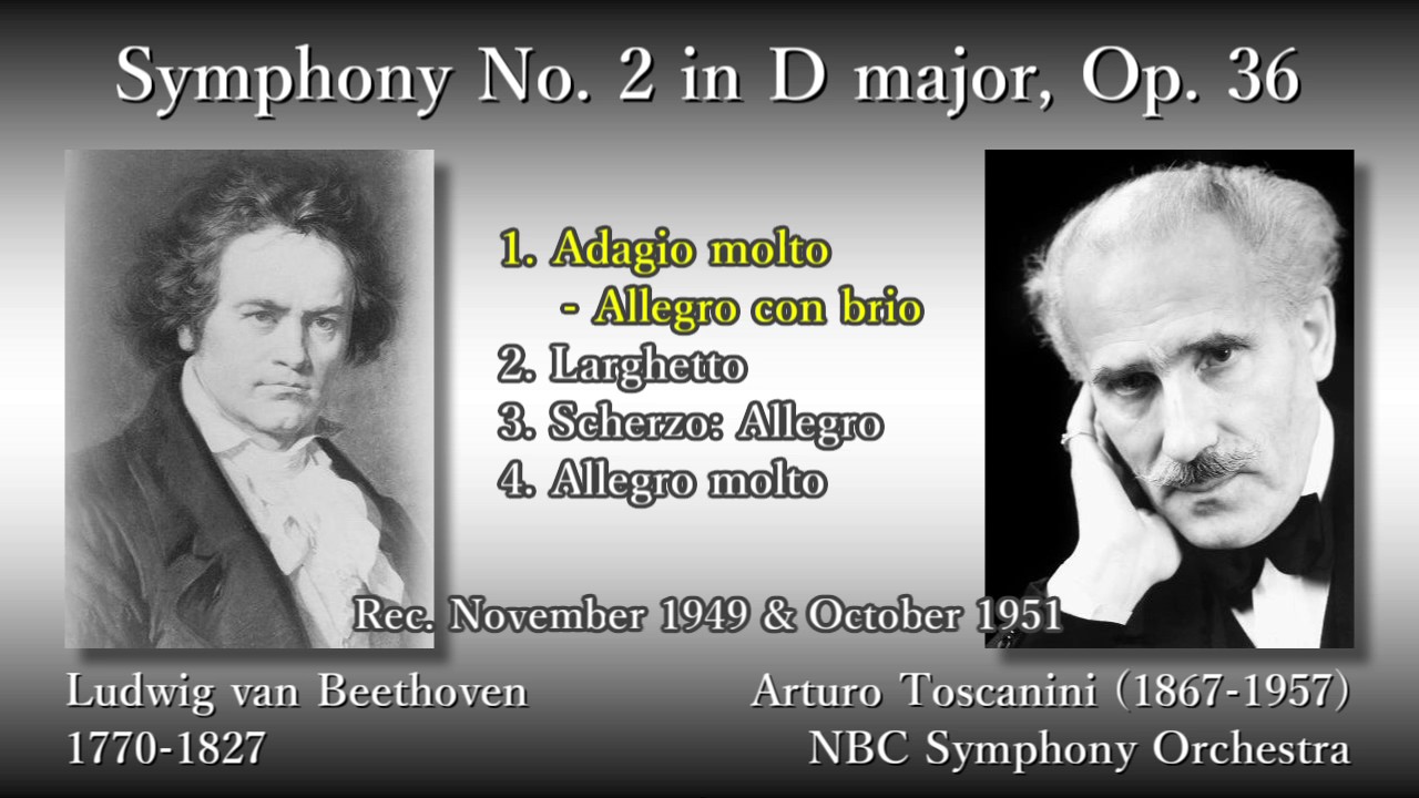 Beethoven: Symphony No. 2, Toscanini & NBCso (1949) ベートーヴェン 交響曲第2番 トスカニーニ